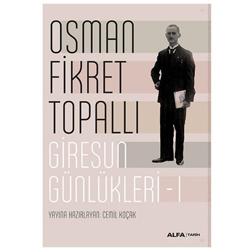 Giresun Günlükleri - I - Osman Fikret Topallı