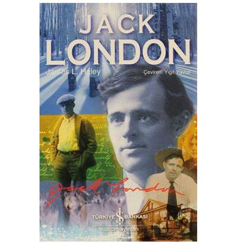 Jack London - James L. Haley