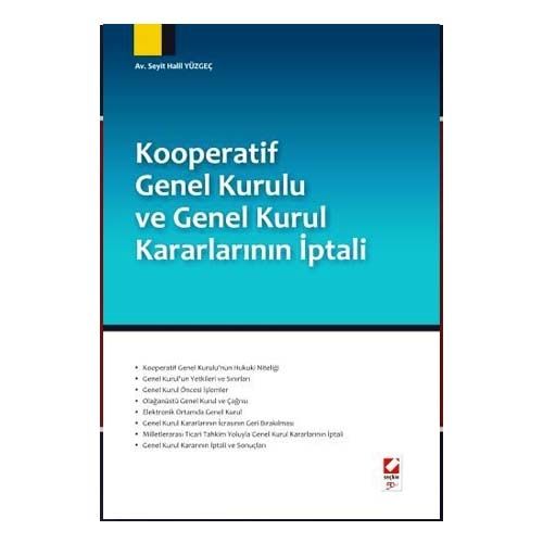 Kooperatif Genel Kurulu ve Genel Kurul Kararlarının İptali - Seyit Halil Yüzgeç