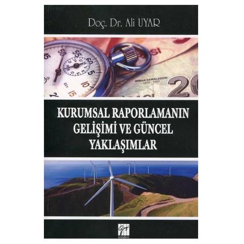 Kurumsal Raporlamanın Gelişimi ve Güncel Konular - Ali Uyar