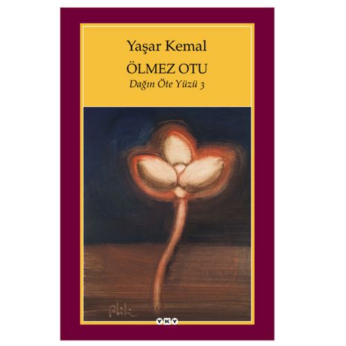 Ölmez Otu Dağın Öte Yüzü 3 - Yaşar Kemal