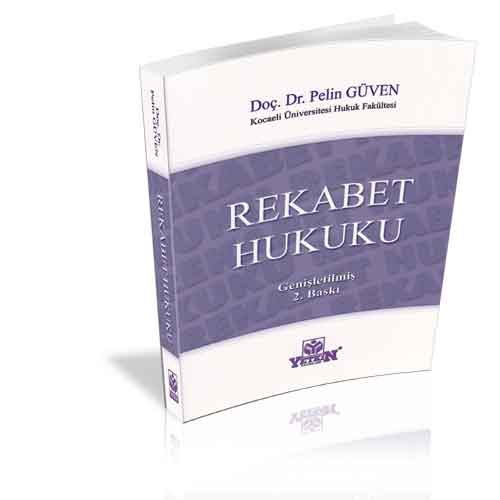 Rekabet Hukuku - Pelin Güven