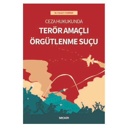 Terör Amaçlı Örgütlenme Suçu - Faruk Yasin Turinay