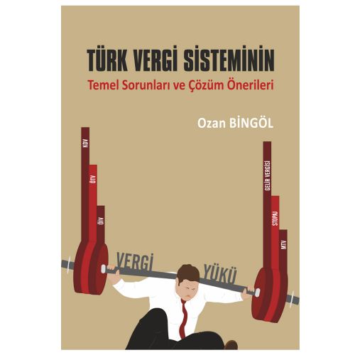Türk Vergi Sisteminin Temel Sorunları ve Çözüm Önerileri - Ozan Bingöl