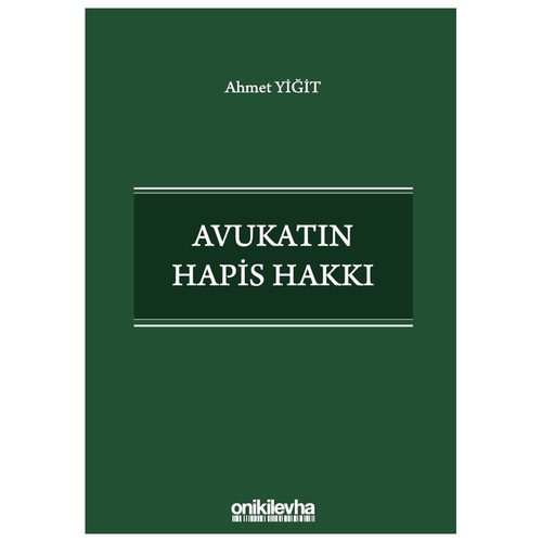 Avukatın Hapis Hakkı - Ahmet Yiğit