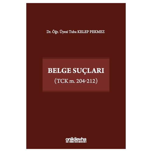 Belge Suçları (TCK m. 204-212) - Tuba Kelep Pekmez