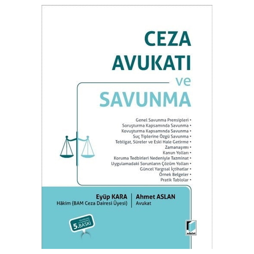 Ceza Avukatı ve Savunma - Ahmet Aslan, Eyüp Kara