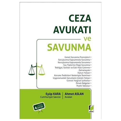 Ceza Avukatı ve Savunma - Ahmet Aslan, Eyüp Kara