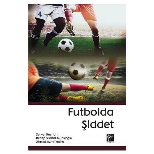 Futbolda Şiddet - Servet Reyhan, Recep Sürhat Müniroğlu, Ahmet Azmi Yetim