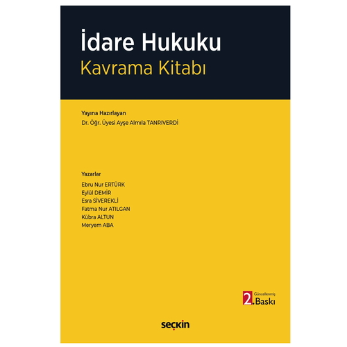 İdare Hukuku Kavrama Kitabı - Ayşe Almıla Tanrıverdi