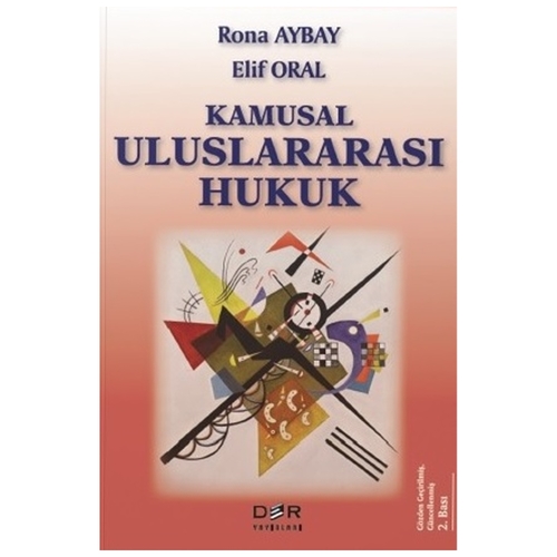 Kamusal Uluslararası Hukuk - Rona Aybay, Elif Oral