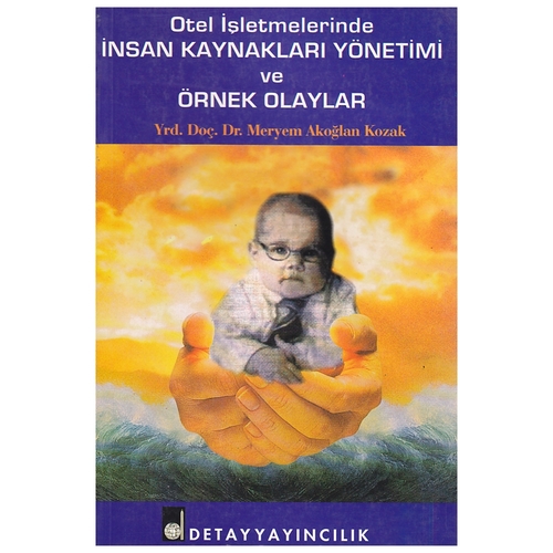 Kelepir Ürün İadesizdir - Otel İşletmelerinde İnsan Kaynakları Yönetimi - Meryem Akoğlan Kozak