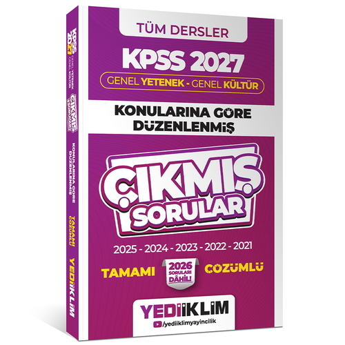 KPSS Genel Yetenek Genel Kültür Konularına Göre Tamamı Çözümlü Çıkmış Sorular Yediiklim Yayınları 2027