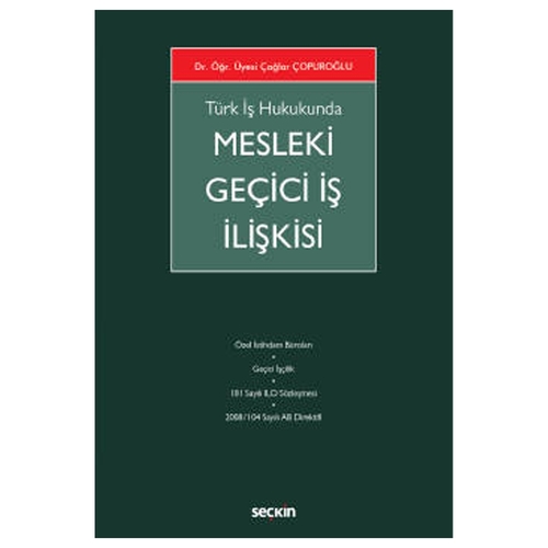 Mesleki Geçici İş İlişkisi - Çağlar Çopuroğlu