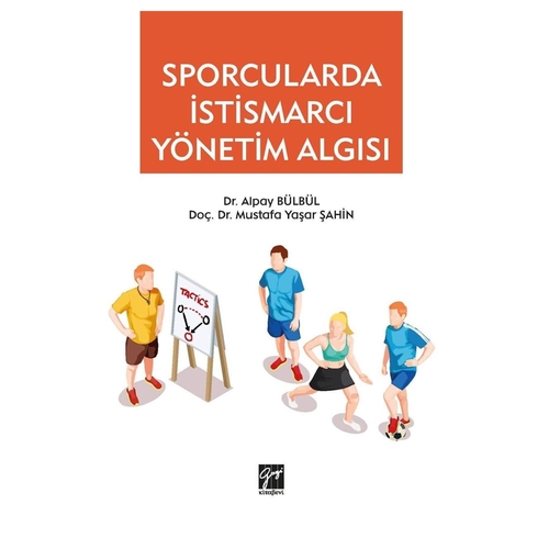 Sporcularda İstismarcı Yönetim Algısı - Alpay Bülbül, Mustafa Yaşar Şahin