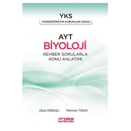 YKS AYT Biyoloji Rehber Sorularla Konu Anlatımı Esen Yayınları