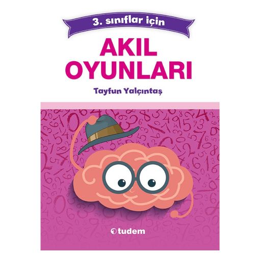 3. Sınıflar İçin Akıl Oyunları Tudem Yayınları