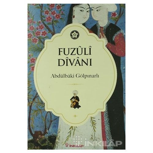 Fuzuli Divanı - Abdülbaki Gölpınarlı