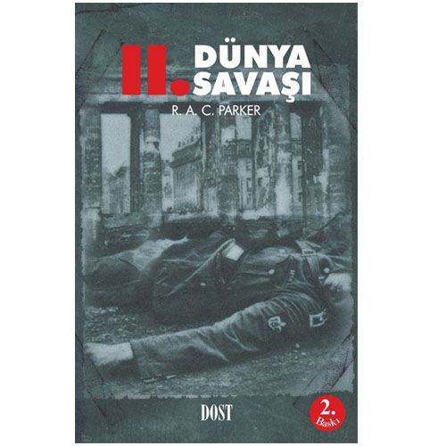 İkinci Dünya Savaşı - R. A. C. Parker