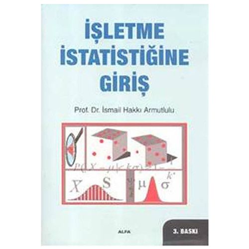 İşletme İstatistiğine Giriş - İsmail Hakkı Armutlulu
