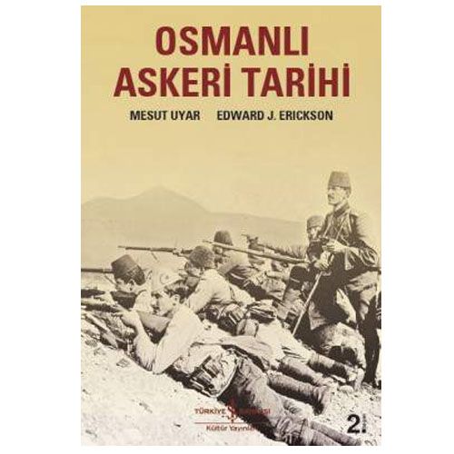 Osmanlı Askeri Tarihi - Mesut Uyar, Edward J. Erickson