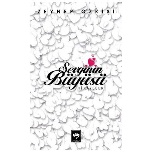 Sevginin Büyüsü - Zeynep Özkişi