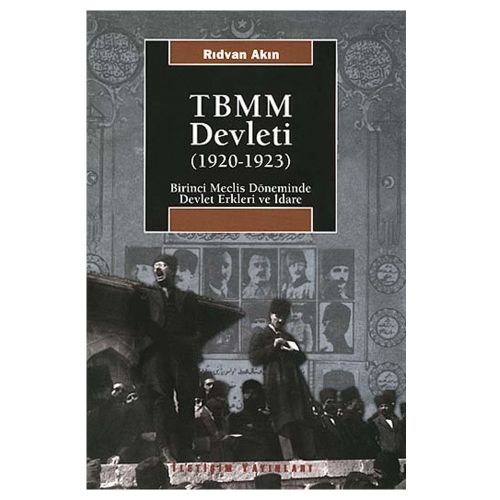 TBMM Devleti - Rıdvan Akın