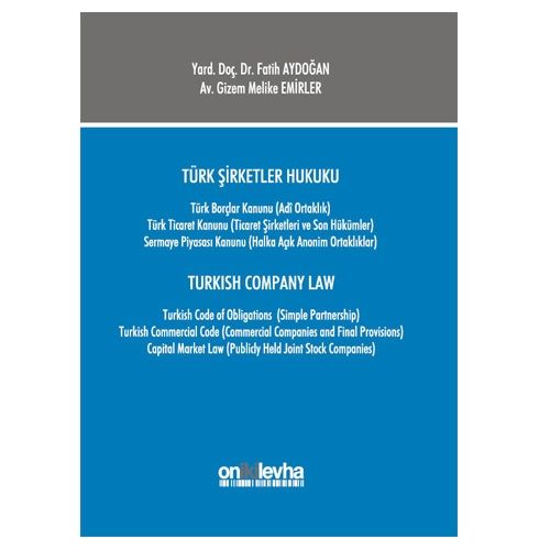 Türk Şirketler Hukuku - Turkısh Company Law - Fatih Aydoğan, Gizem Melike Emirler
