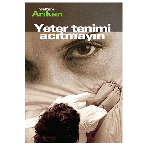 Yeter Tenimi Acıtmayın - Meltem Arıkan