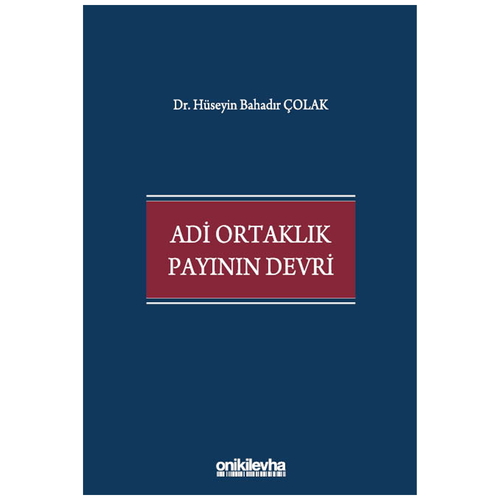 Adi Ortaklık Payının Devri - Hüseyin Bahadır Çolak