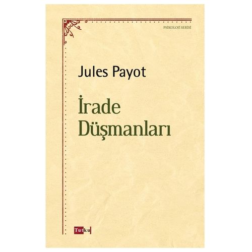 İrade Düşmanları - Jules Payot