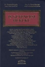 İş Güvencesi Hukuku - Mustafa Kılıçoğlu, Kemal Şenocak