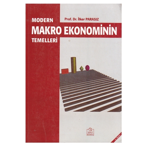 Kelepir Ürün İadesizdir - Modern Makro Ekonominin Temelleri - İlker Parasız