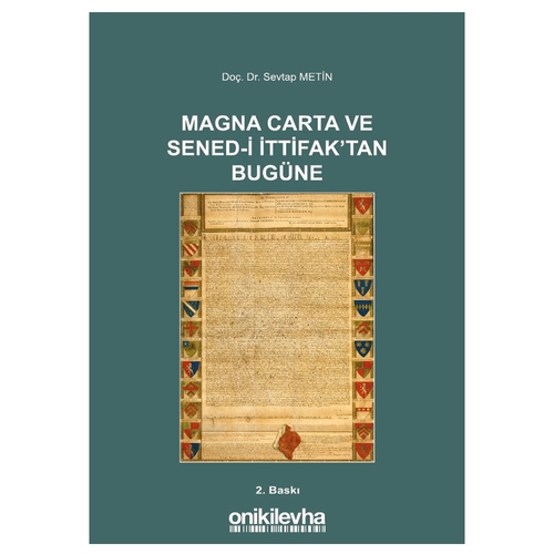 Magna Carta ve Sened-i İttifak\'tan Bugüne - Sevtap Metin