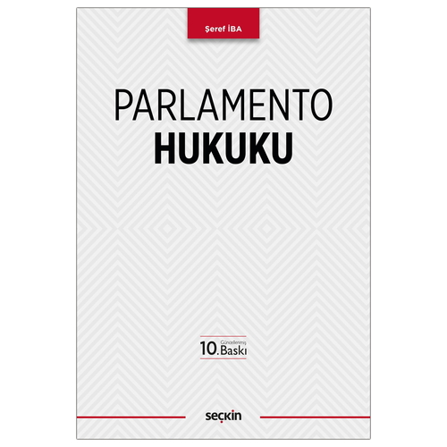 Parlamento Hukuku - Şeref İba