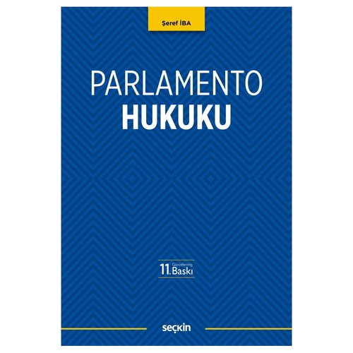 Parlamento Hukuku - Şeref İba