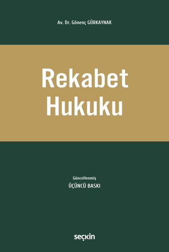 Rekabet Hukuku - Gönenç Gürkaynak