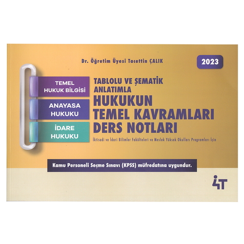 Tablolu ve Şematik Anlatımla Hukukun Temel Kavramları Ders Notları 4T Yayınları
