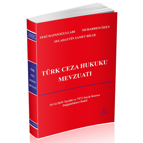 Türk Ceza Hukuku Mevzuatı - Zeki Hafızoğulları, Muharrem Özen, Selahattin Samet Bilge