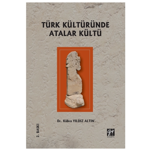 Türk Kültüründe Atalar Kültü - Kübra Yıldız Altın
