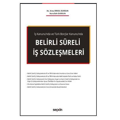 Belirli Süreli İş Sözleşmeleri - Arzu Erkol Dursun, Nurullah Dursun