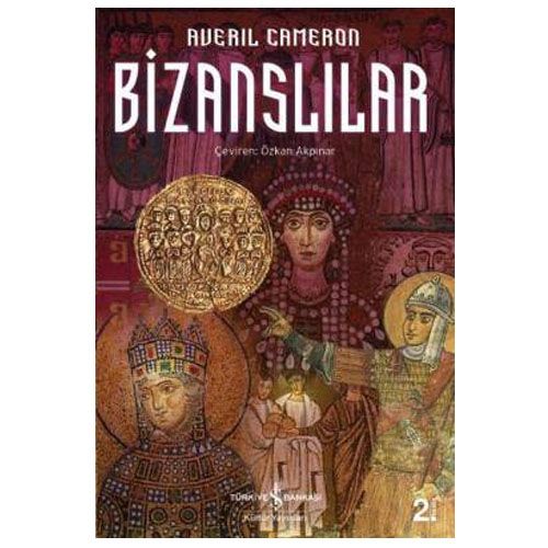 Bizanslılar - Averil Cameron