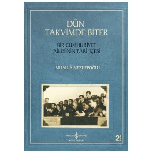 Dün Takvimde Biter - Muallâ Mezhepoğlu