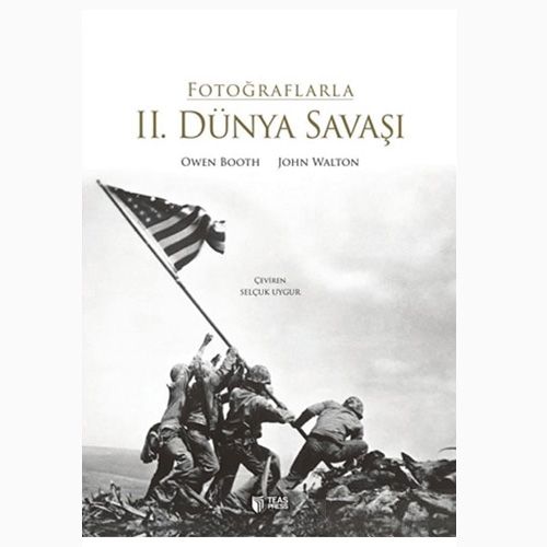 Fotoğraflarla II. Dünya Savaşı - Andrew Wiest