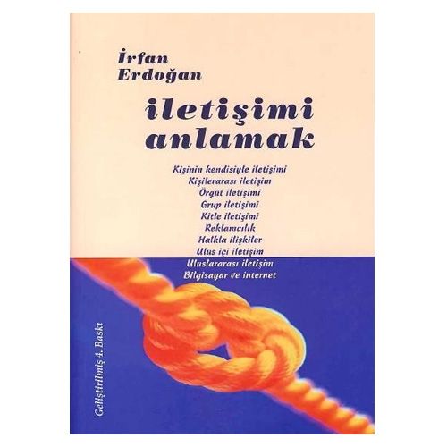İletişimi Anlamak - İrfan Erdoğan