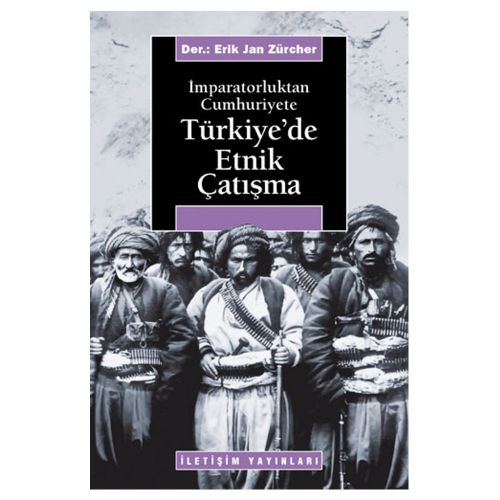 Türkiye\'de Etnik Çatışma - Erik Jan Zürcher