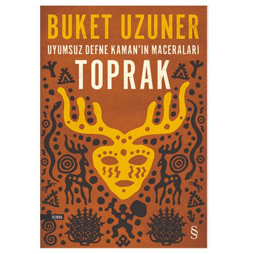Uyumsuz Defne Kaman\'ın Maceraları: Toprak - Buket Uzuner