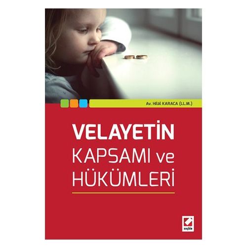 Velayetin Kapsamı ve Hükümleri - Hilal Karaca