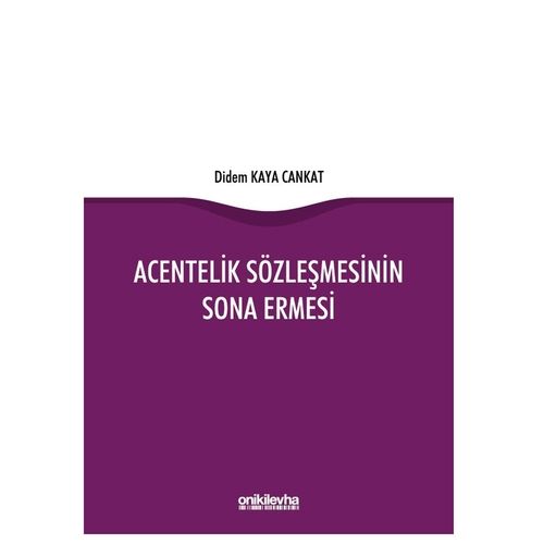 Acentelik Sözleşmesinin Sona Ermesi - Didem Kaya Cankat