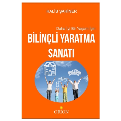 Bilinçli Yaratma Sanatı - Halil Şahiner